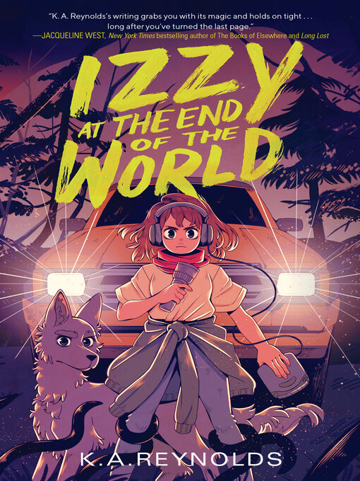 Title details for Izzy at the End of the World by K.A. Reynolds - Wait list